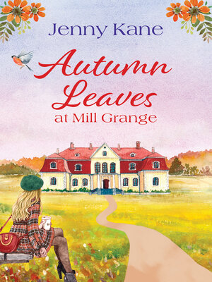 cover image of Autumn Leaves at Mill Grange